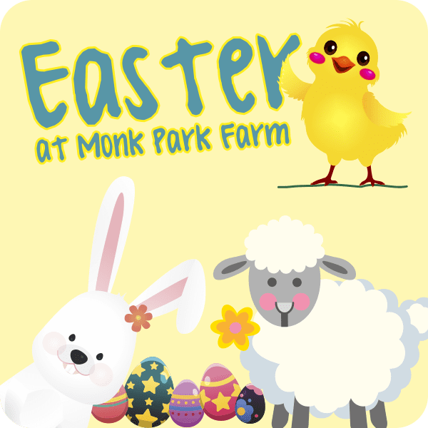 Easter at Monk Park Farm